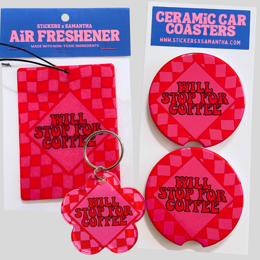 Will Stop For Coffee Air Freshener, Car Coasters and Keychain Bundle