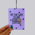 On the way to Get Iced Coffee Hanging Car Air Freshener