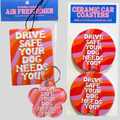 Drive Safe Your Dog Needs You Air Freshener, Car Coasters and Keychain Bundle