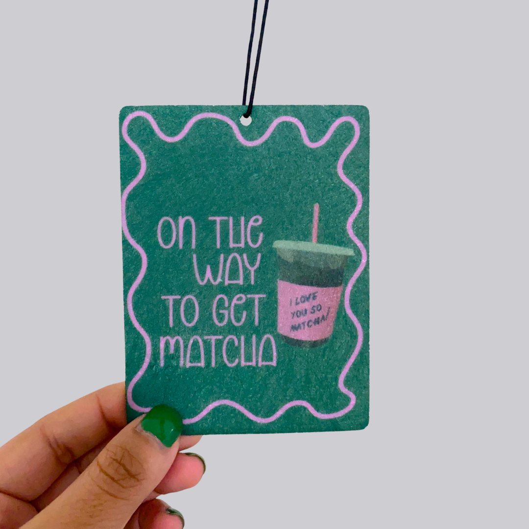 On the Way to Get Matcha Hanging Car Air Freshener