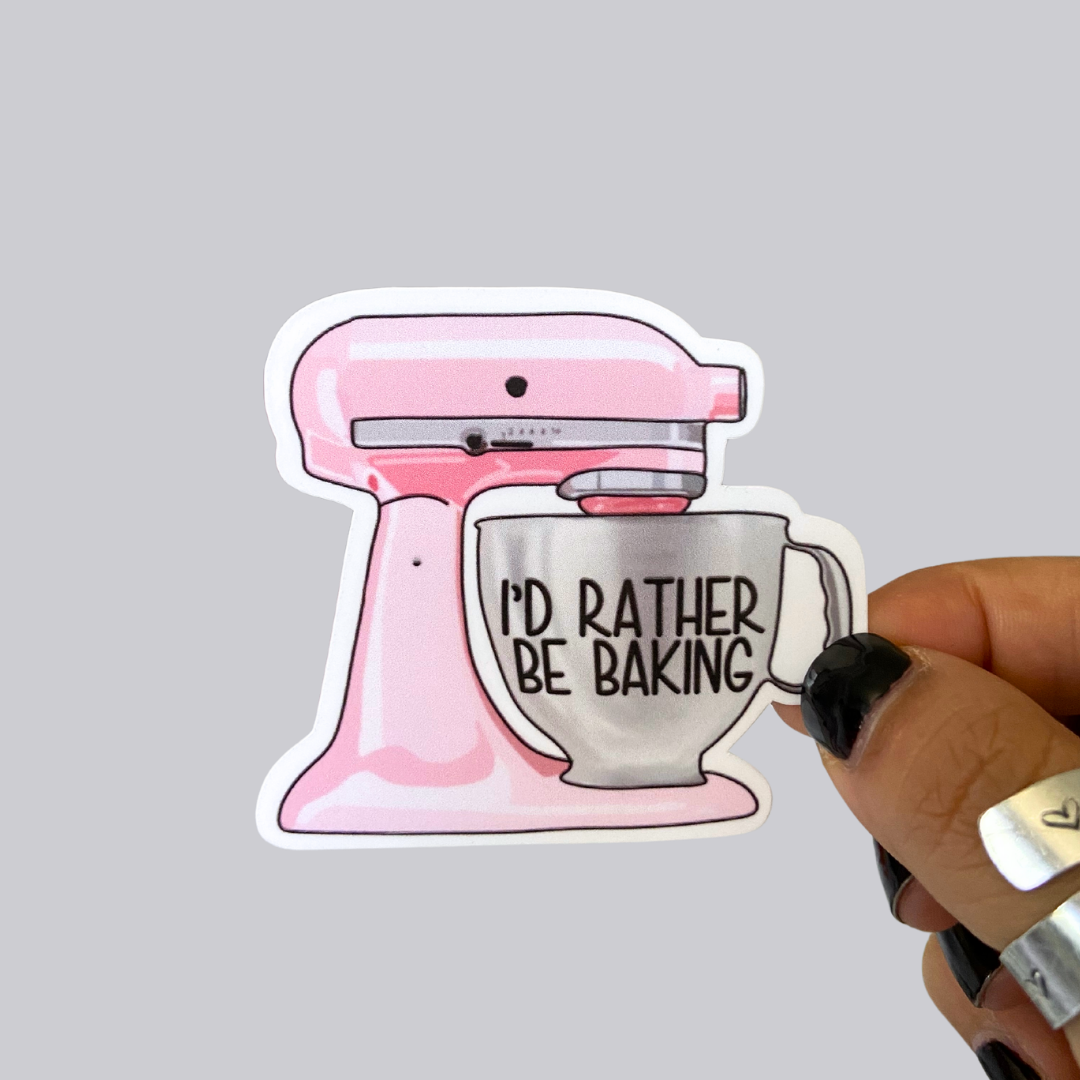 I'd Rather Be Baking Sticker / Magnet