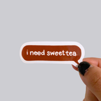 I need Sweet Tea Sticker / Magnet