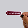 I need Dr Pepper Text Sticker / Magnet