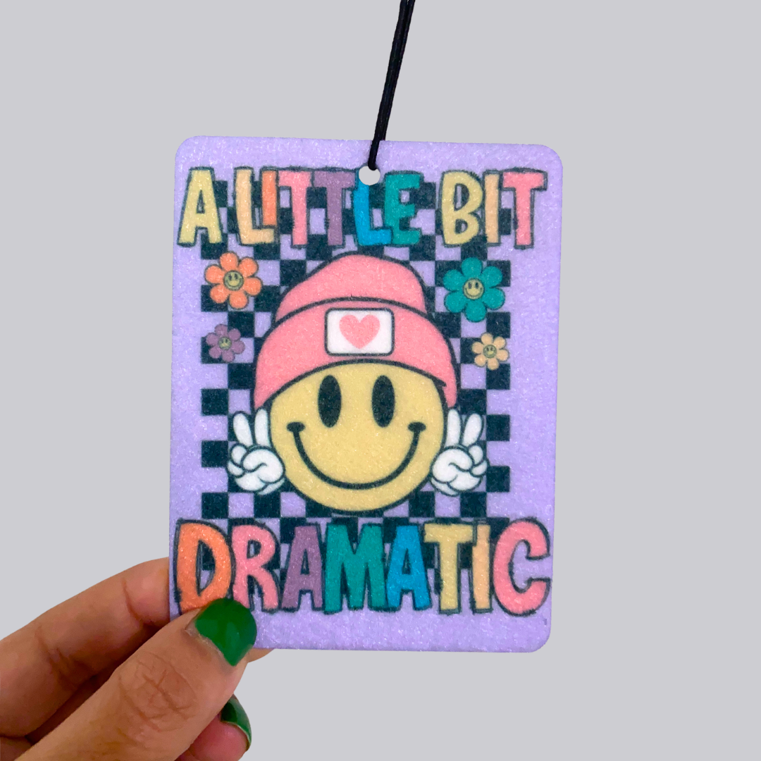 A Little Bit Dramatic Hanging Car Air Freshener