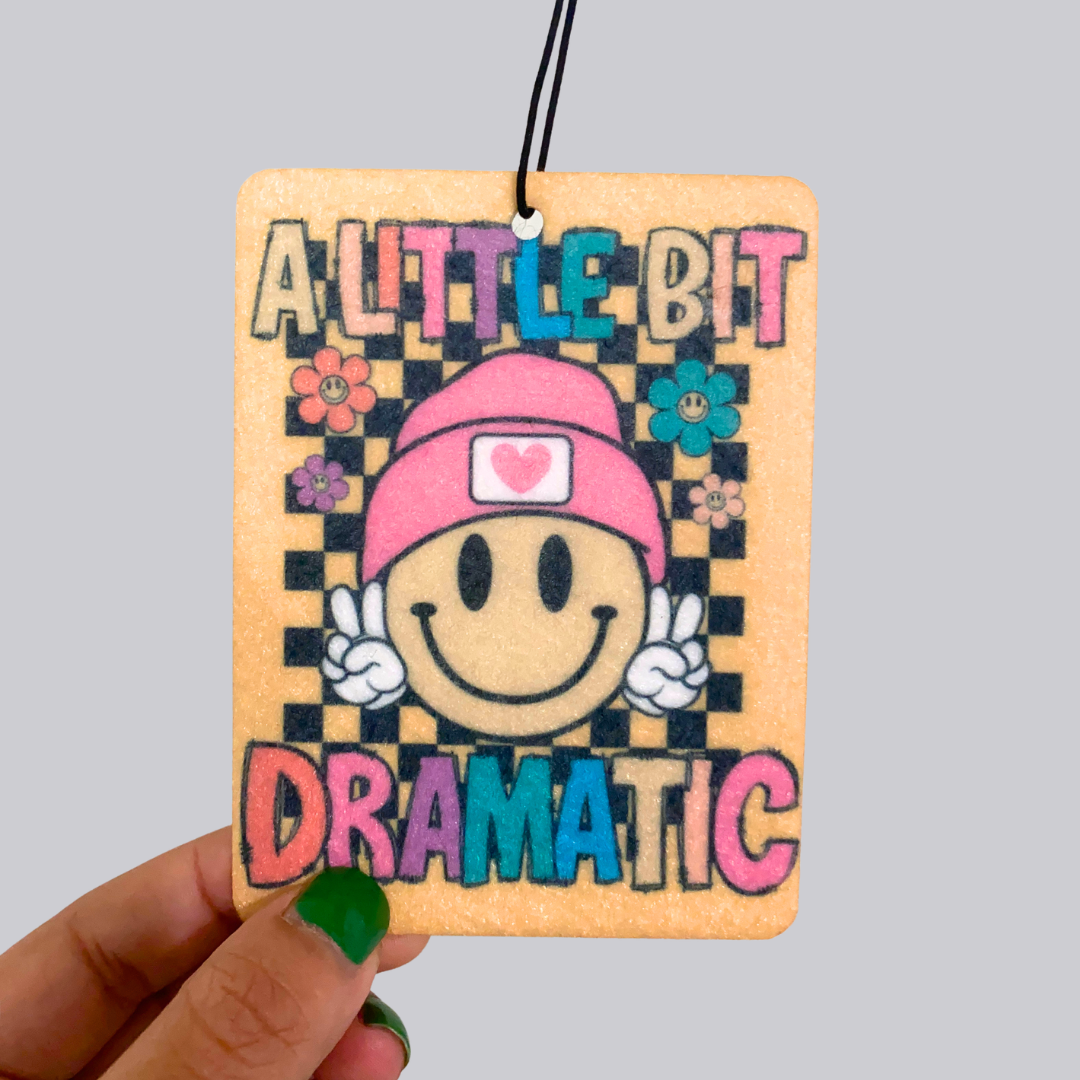 A Little Bit Dramatic Hanging Car Air Freshener