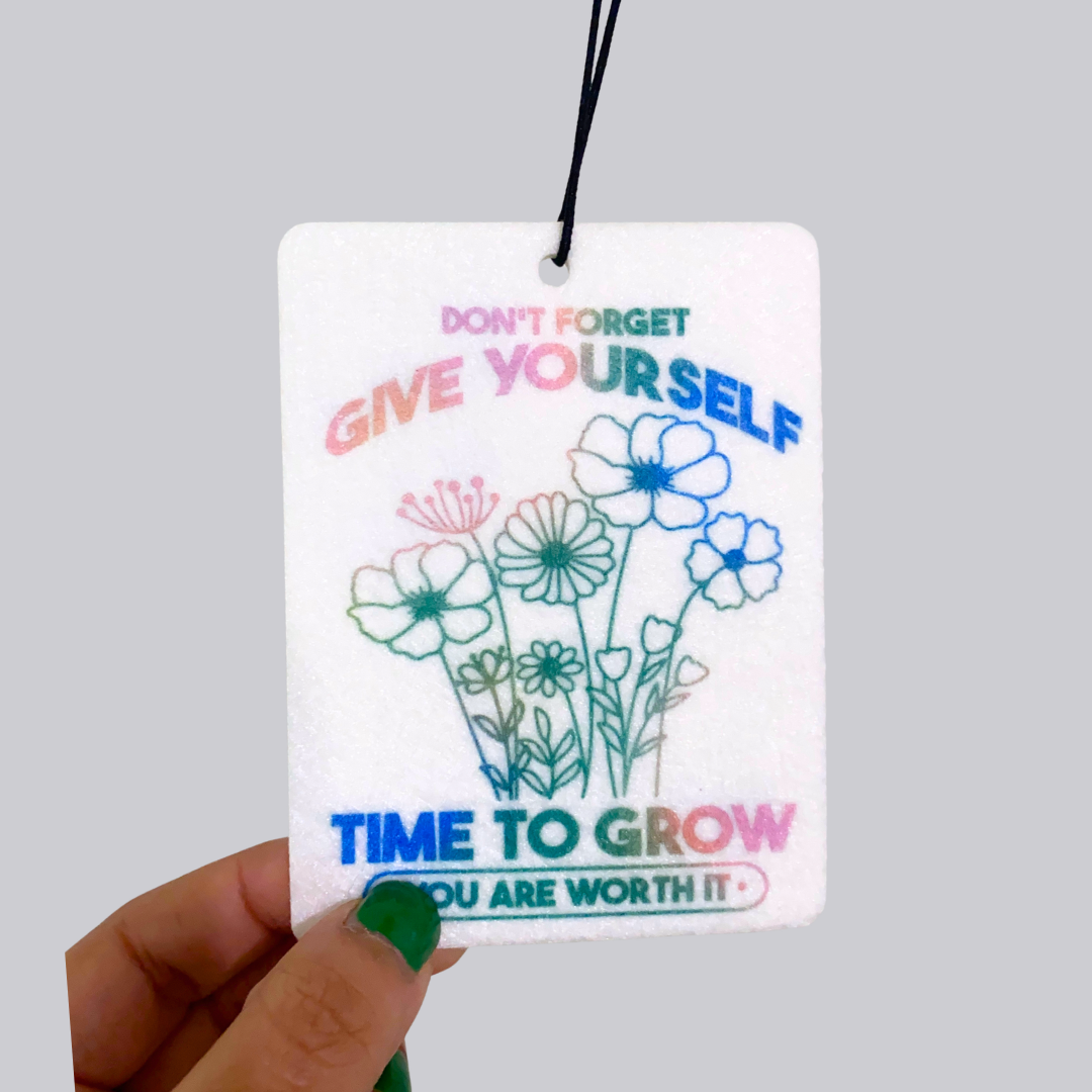 Give Yourself Time to Grow Hanging Car Air Freshener