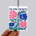 Slow Down Hanging Car Air Freshener