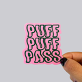 Puff Puff Pass Sticker / Magnet
