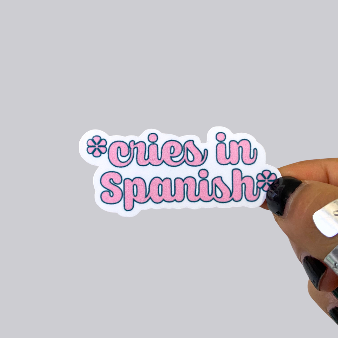 Cries in Spanish Sticker / Magnet