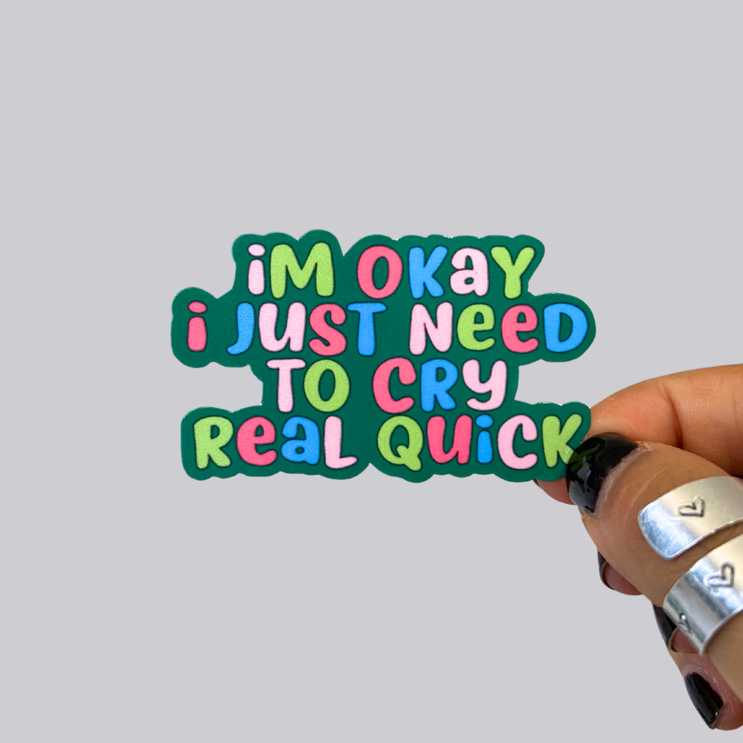 Need to Cry Sticker / Magnet
