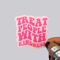 TP with Kindness Sticker / Magnet