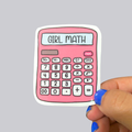 Girl Math Sticker / Magnet