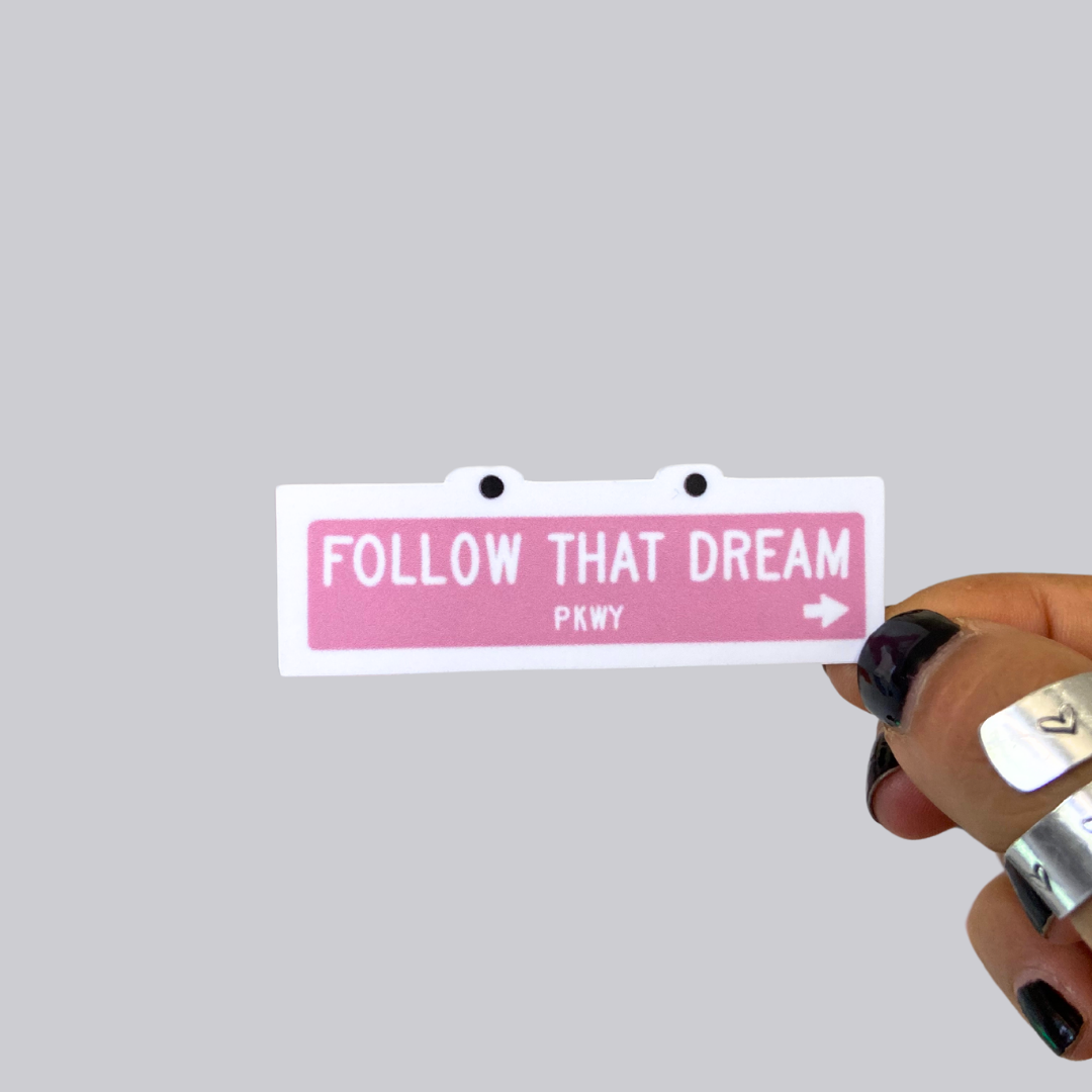 Follow That Dream PKWY Sticker / Magnet