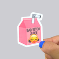 Bad Bitch Juice Sticker / Magnet