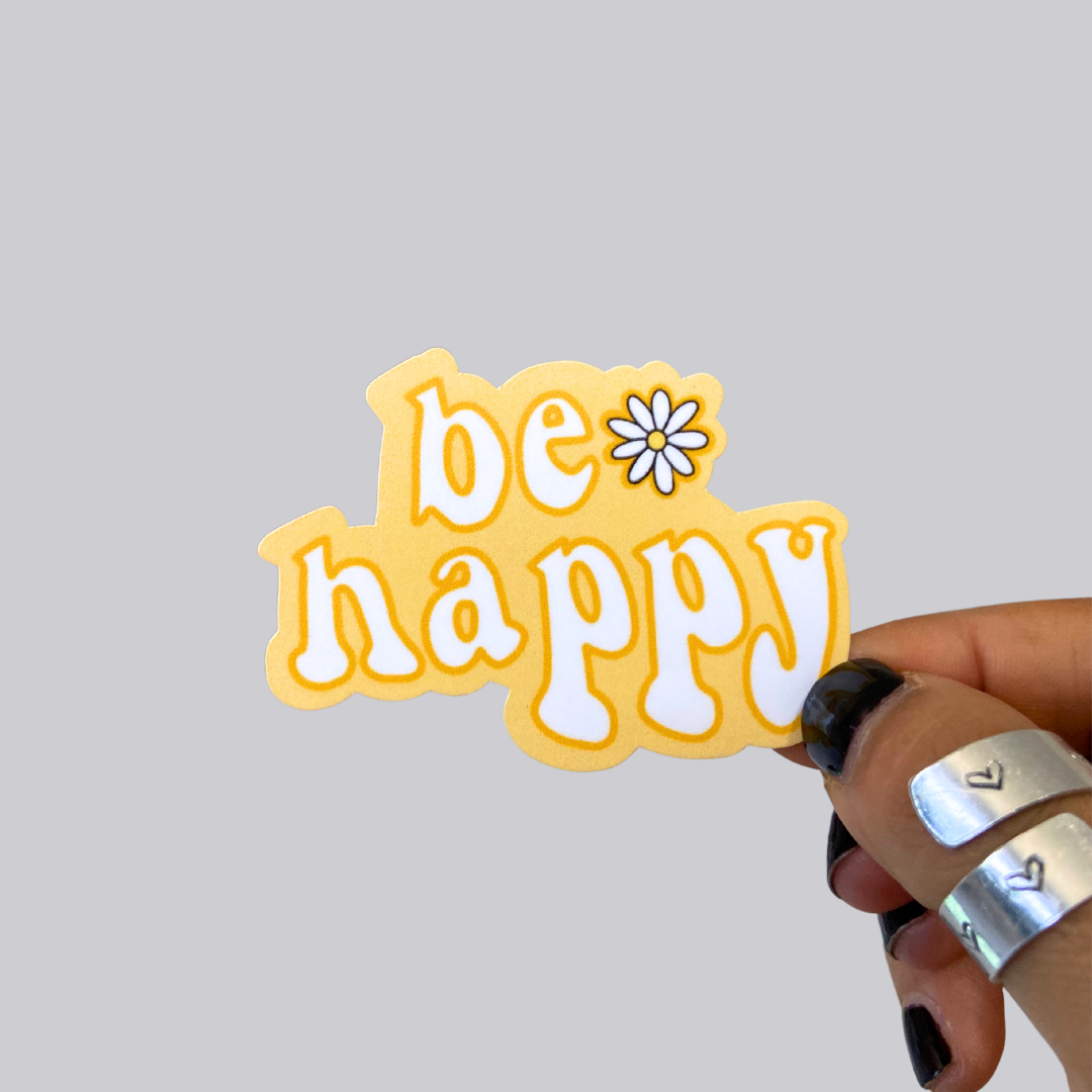 Be Happy Sticker / Magnet