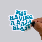 Not Having A Baja Blast Sticker Pack / Magnet