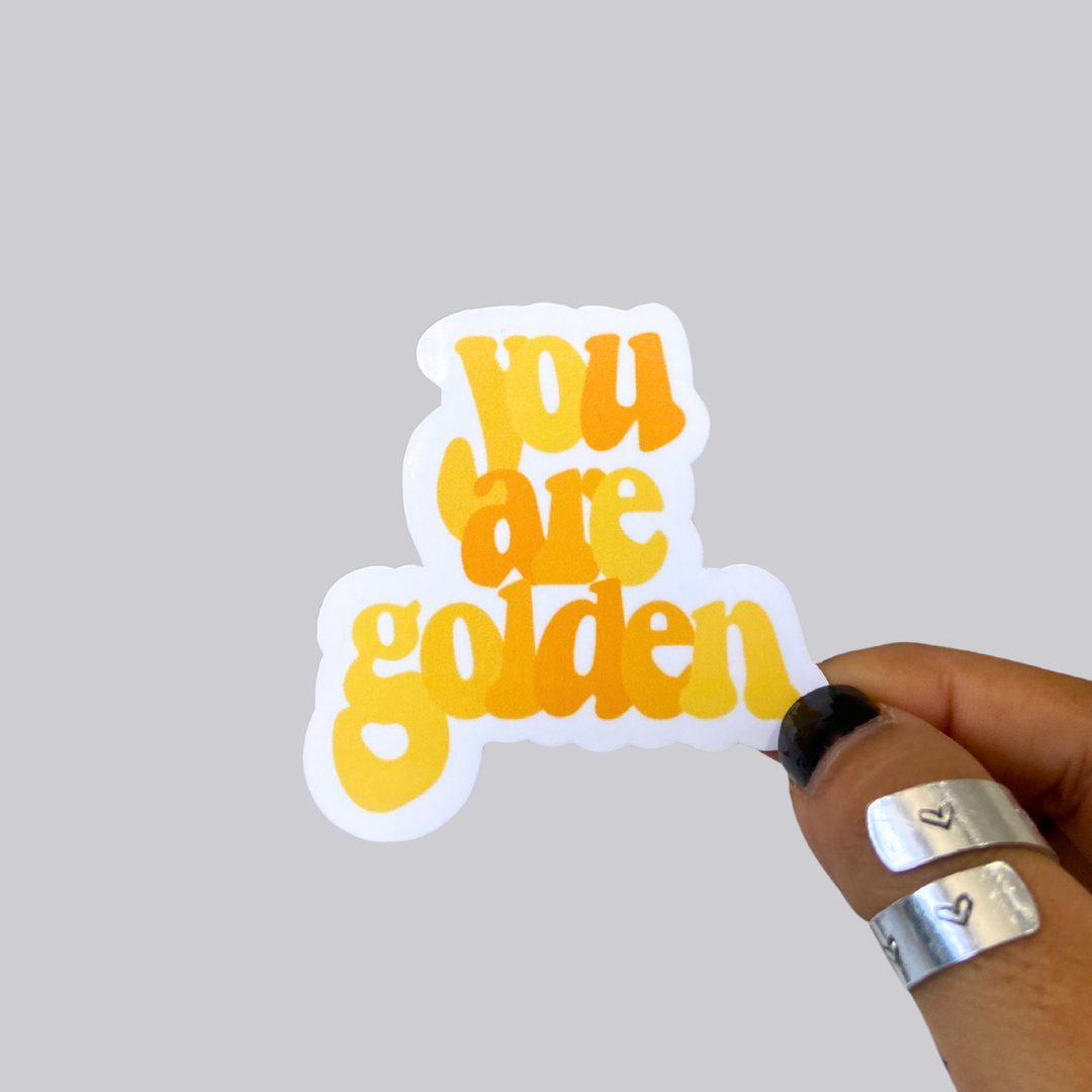 You Are Golden Sticker / Magnet