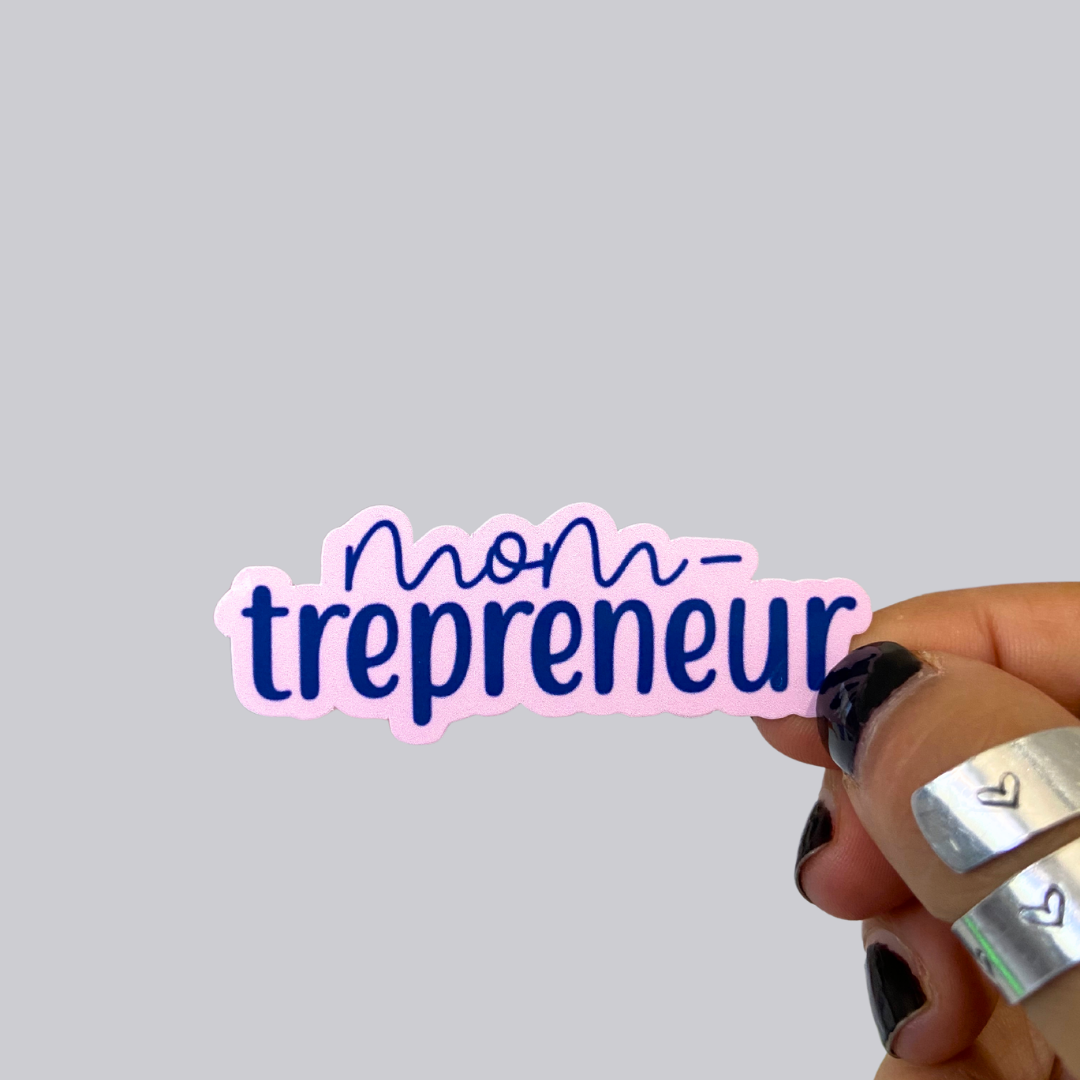 Mom-trepreneur Sticker / Magnet