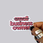 Not So Small Business Owner Sticker / Magnet