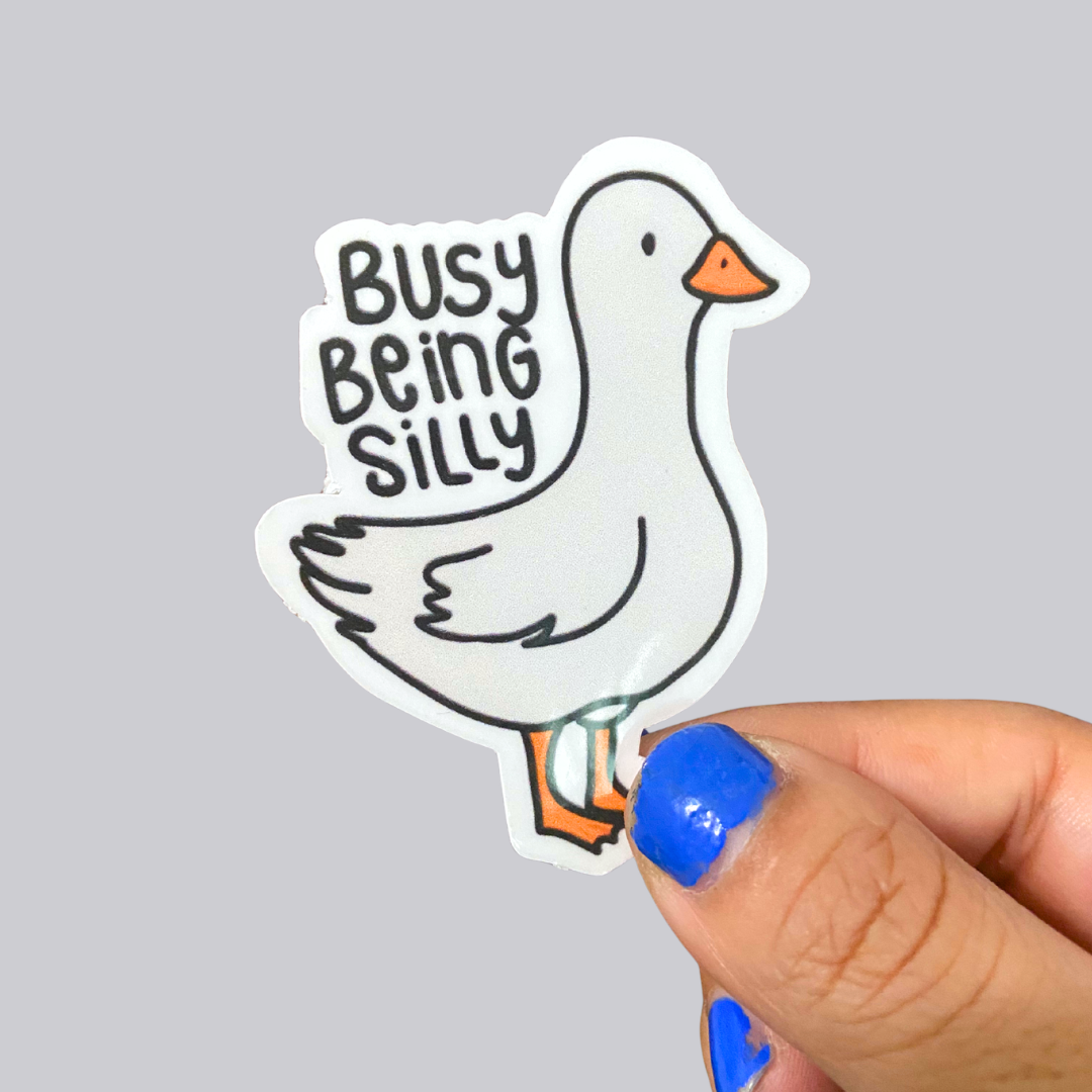 Busy Being Silly Sticker / Magnet