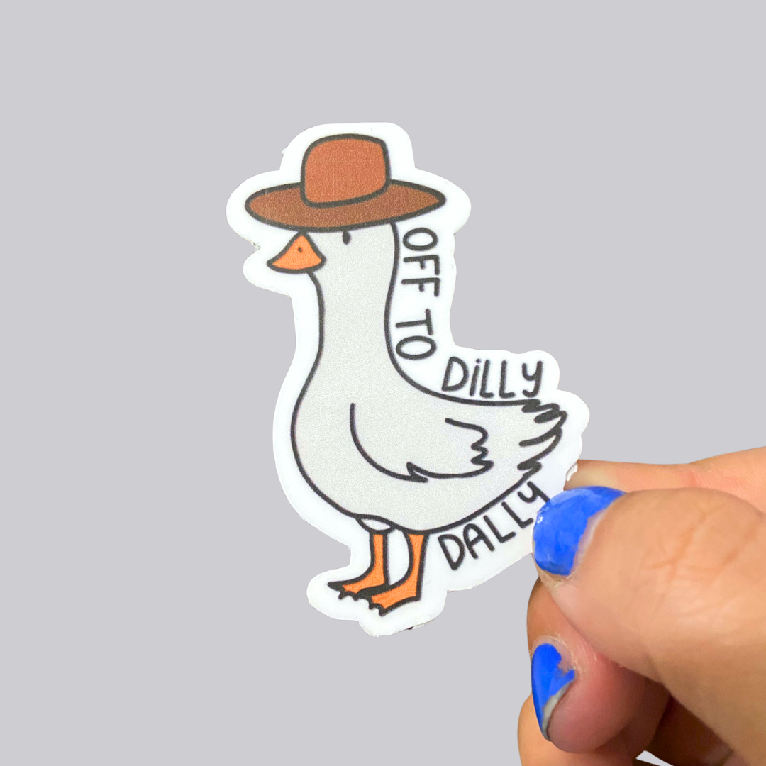 Off to Dilly Dally Sticker / Magnet