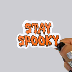 Stay Spooky Sticker / Magnet