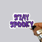 Stay Spooky Sticker / Magnet