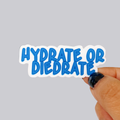 Hydrate or Diedrate Sticker / Magnet