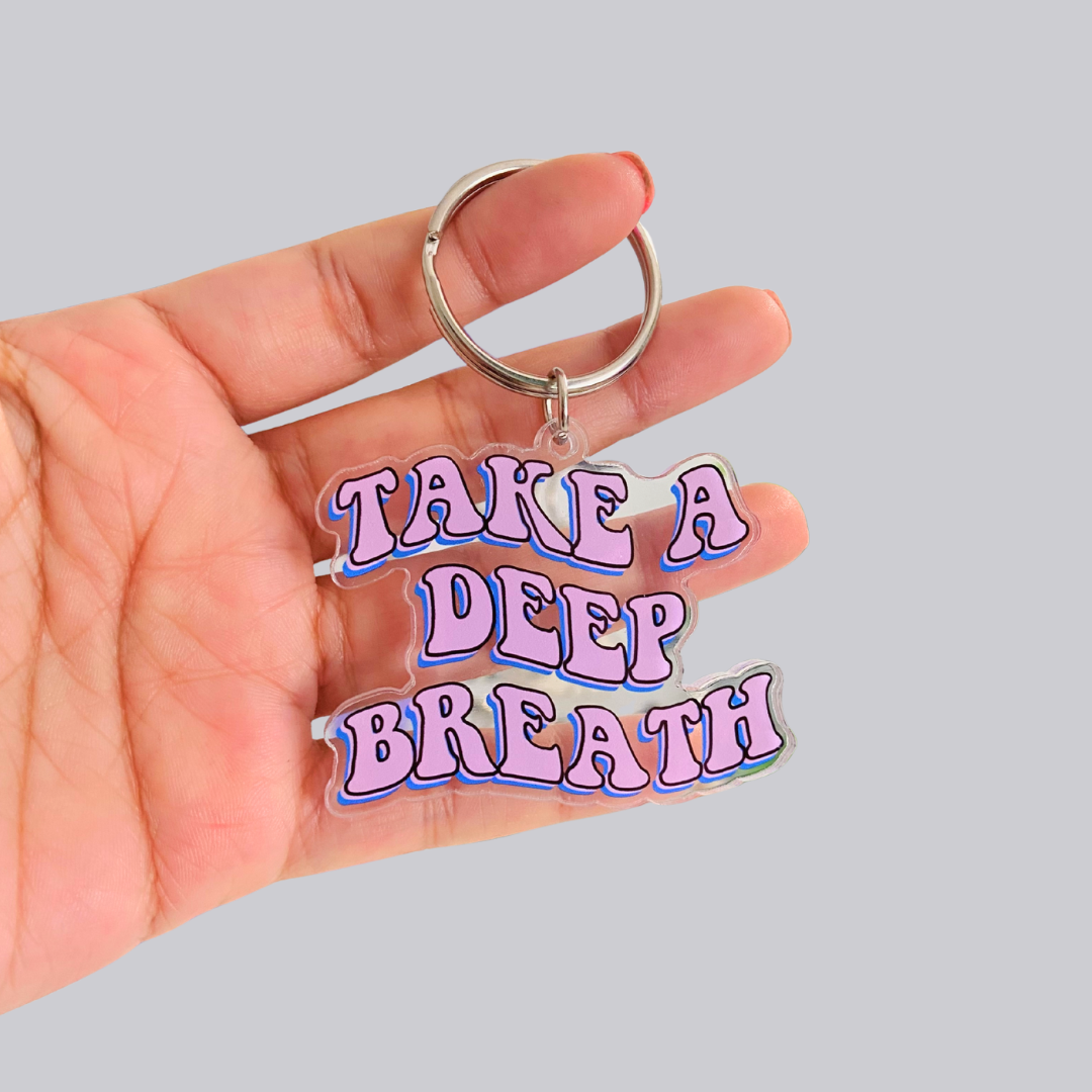 Take A Deep Breath Keychain