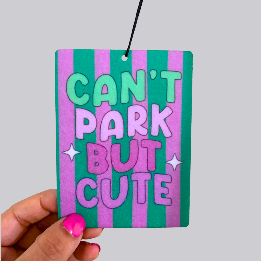 Can't Park But Cute Hanging Car Air Freshener