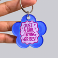 Just A Girl Trying Her Best Acrylic Keychain