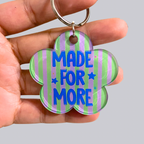 Made For More Acrylic Keychain