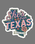She’s from Texas Sticker / Magnet