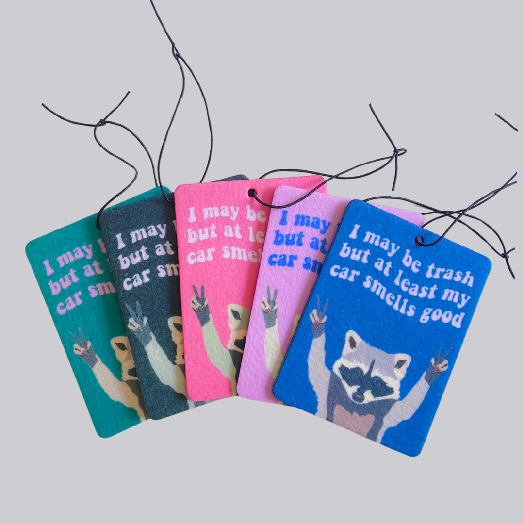 I May Be Trash Hanging Car Air Freshener