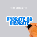 Custom TEXT design process