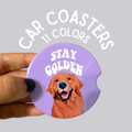 Stay Golden Golden Retriever Ceramic Car Coasters